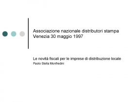 Le novità fiscali per le imprese di distribuzione locale - STELLA MONFREDINI