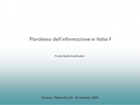 Pluralismo dell'informazione in Italia? - STELLA MONFREDINI